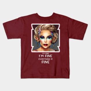 I'm fine, I'm fine, Everything is Fine (huge eyes anime woman) Kids T-Shirt